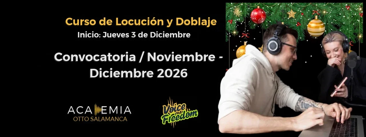 Curso de Locución y Doblaje. Convocatoria de noviembre a diciembre de 2026. Inicio: jueves 3 de diciembre.
